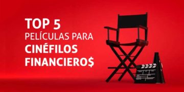 Top 5 de Películas para Cinéfilos Financieros.