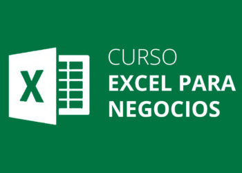 Curso “Excel para negocios” ¡Sin salir de tu casa y con material gratuito!