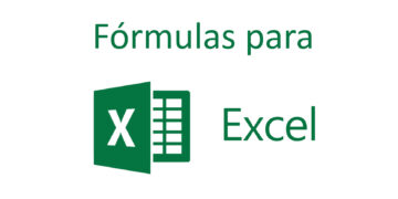 Fórmulas de Excel que debes conocer