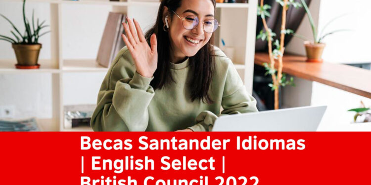 Becas Santander Lanza nueva convocatoria para Curso de Inglés Gratis en Línea