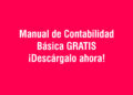 Manual de Contabilidad Básica GRATIS – ¡Descárgalo ahora!