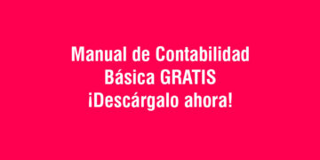 Manual de Contabilidad Básica GRATIS – ¡Descárgalo ahora!