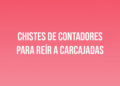 Chistes de Contadores para reír a carcajadas