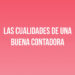 Las Cualidades de una Buena Contadora