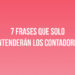 7 frases que solo entenderán los Contadores