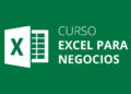 Curso “Excel para negocios” ¡Sin salir de tu casa y con material gratuito!