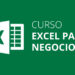 Curso “Excel para negocios” ¡Sin salir de tu casa y con material gratuito!