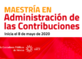 Cómo cursar la Maestría en Administración de Contribuciones en México