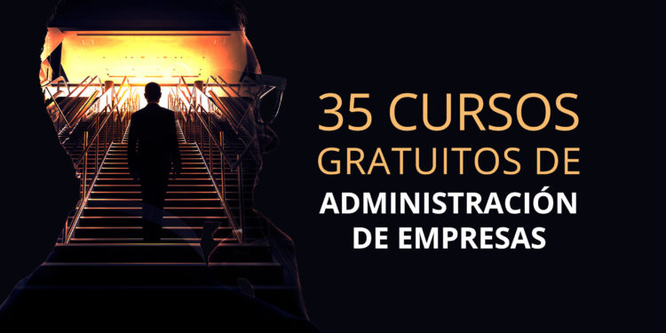 35 Cursos Gratuitos y en Línea de Administración de Empresas