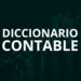 Diccionario Contable [Descarga Gratis]