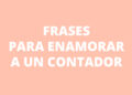 5 frases para enamorar a un Contador