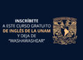 UNAM lanza curso en línea gratis para “APRENDER INGLÉS” en 2022