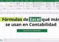 Fórmulas de Excel qué más se usan en Contabilidad