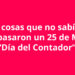 10 cosas que no sabías que pasaron un 25 de Mayo “Día del Contador”
