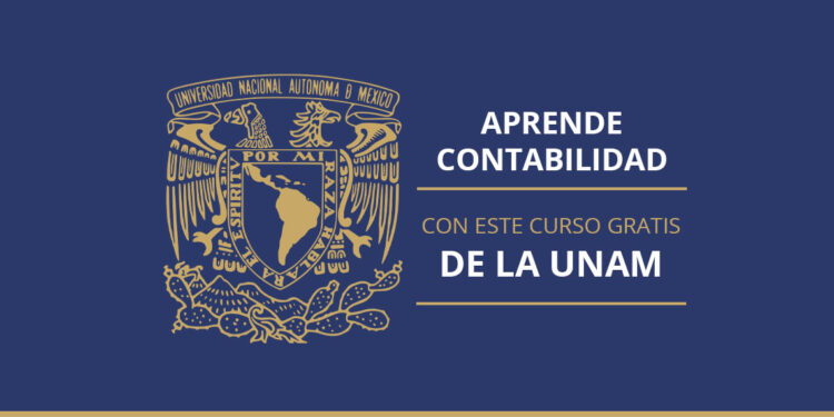 Aprende CONTABILIDAD con este CURSO GRATIS de la UNAM