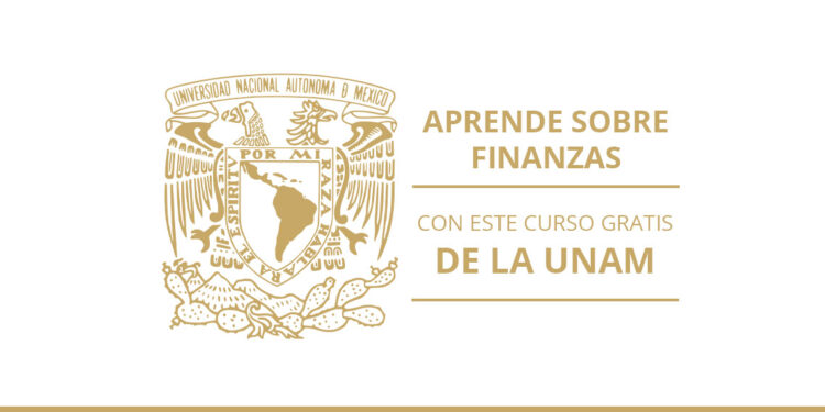Aprende sobre FINANZAS con este CURSO en línea GRATIS de la UNAM