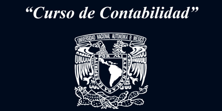 UNAM lanza curso de Contabilidad GRATIS y en línea