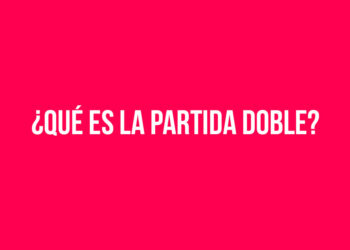 ¿Qué es la Partida Doble?
